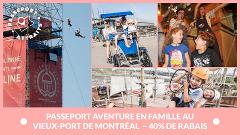 Passeport Aventure en famille au Vieux-Port de Montréal  