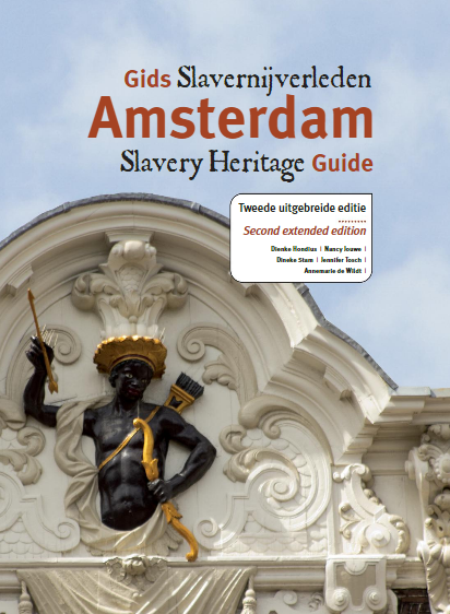Amsterdam Slavery Heritage Guide 2nd edition