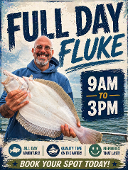  PORT JEFFERSON FULL DAY FLUKE 9AM TO 3PM