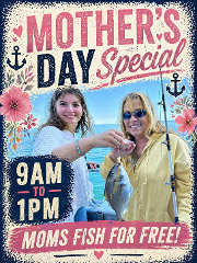 PORT JEFFERSON : Mothers day Special  - Moms Fish Free!