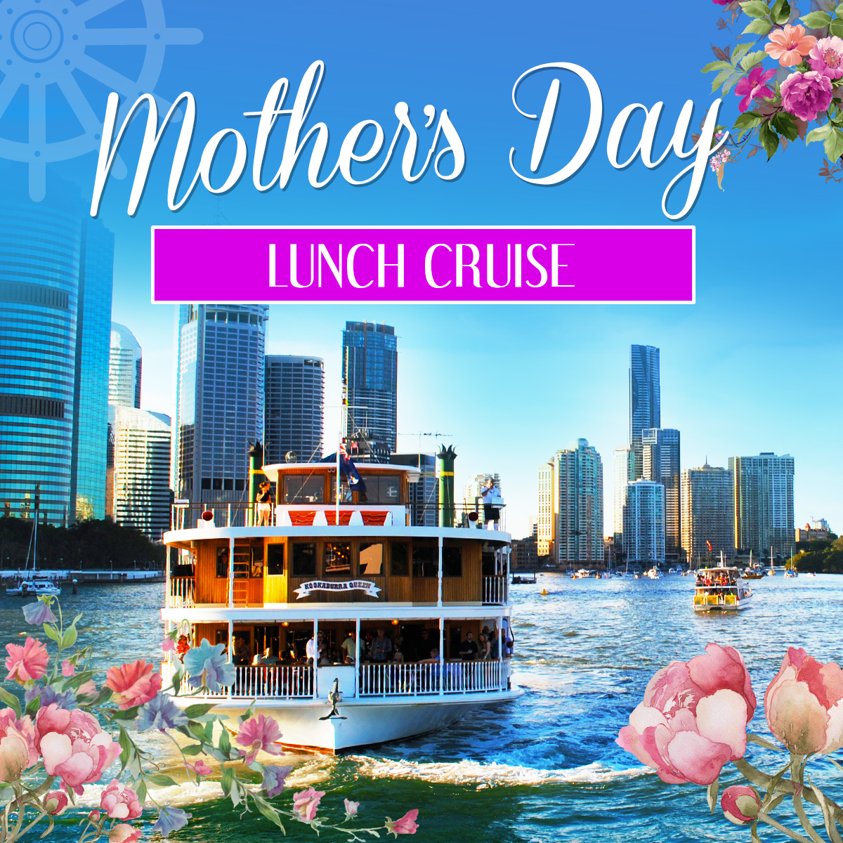 Mothers Day Lunch Cruise on Kookaburra Queen I 