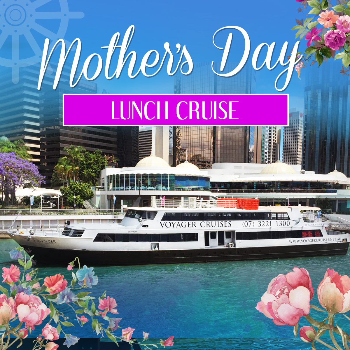 Mothers Day Lunch Cruise on Voyager