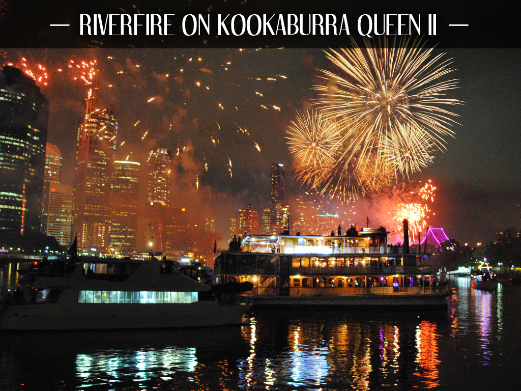zzz - Riverfire on Kookaburra Queen II