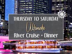 Ultimate River Cruise + Dinner