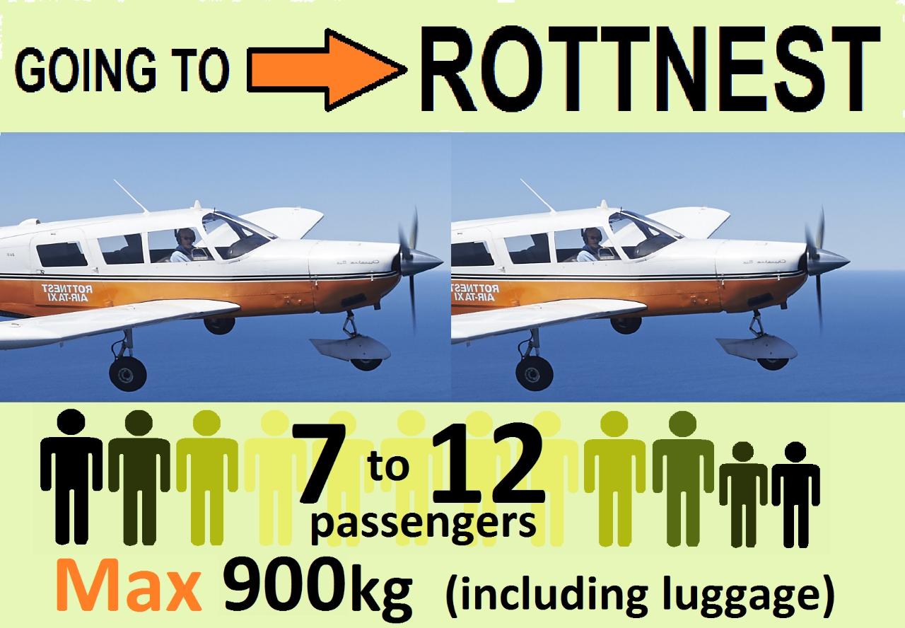 » 2 x Perth to Rottnest, 7 to 12 passengers.