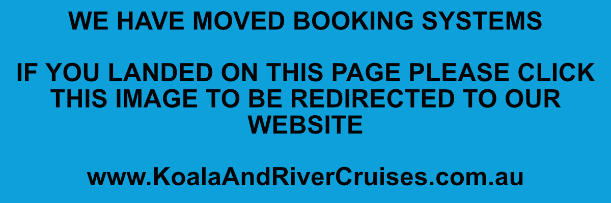 01 Koala & River Cruise - RETURN CRUISE- ENTRY INCLUDED