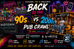 Back to the D: 90’s vs 2000’s Pub Crawl