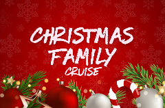 Christmas Family Cruise