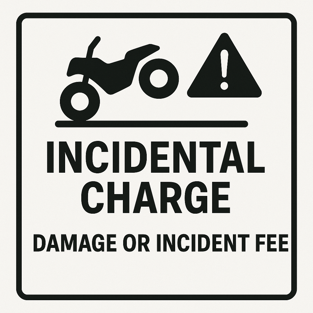 Incidentals - Equipment Damage Fee for ATV's ($300)