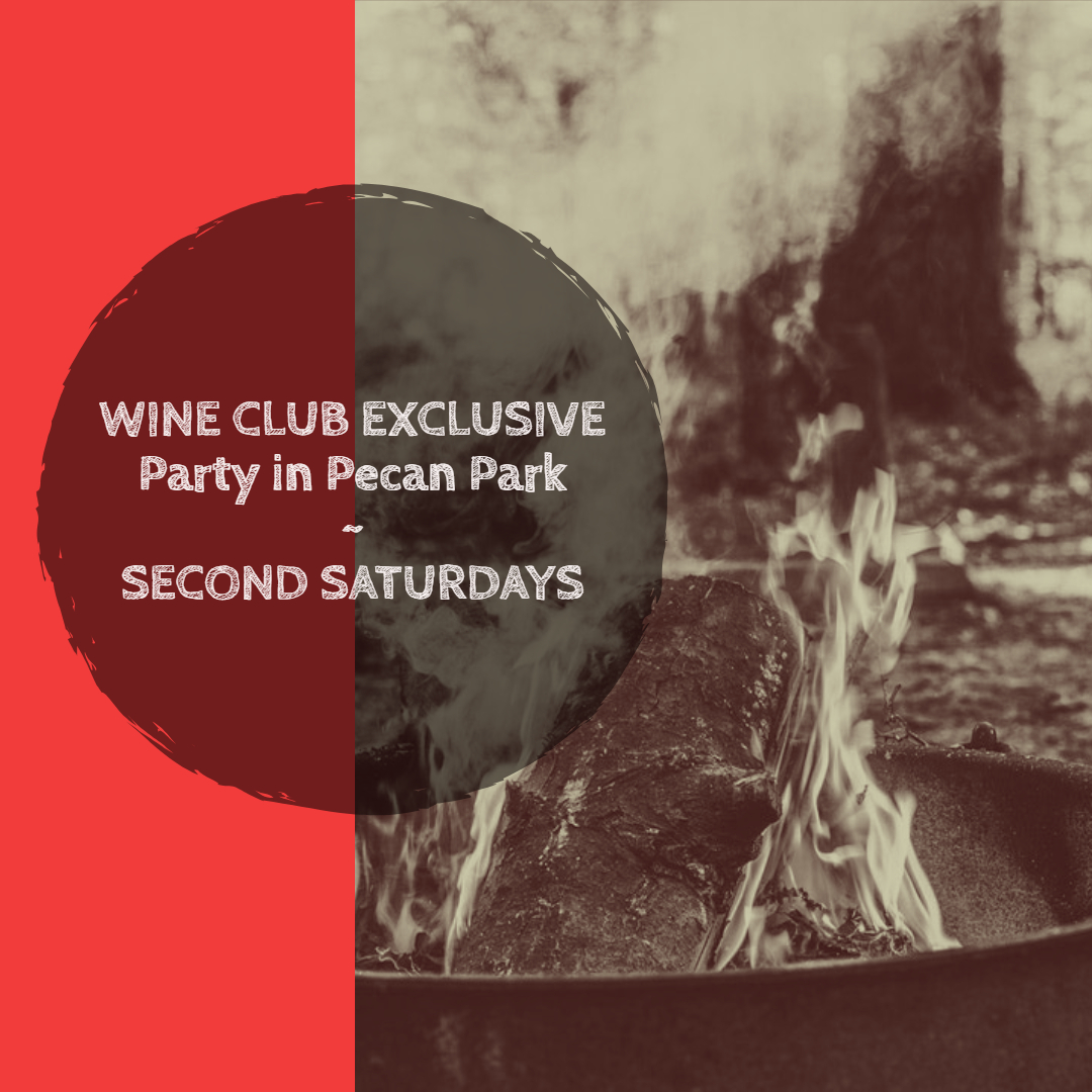 WINE CLUB EXCLUSIVE - Party in Pecan Park