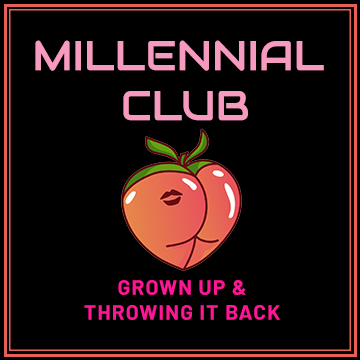 Millennial Club - Couples (W/M, W/W) & Single Woman (W)