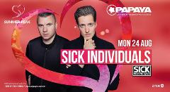 Sick Individuals @ Papaya klub Zrće  24.8. 2020 | vstupenky
