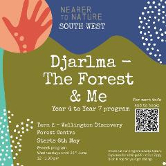 Djarlma - The Forest and Me 2026 - Term 2 (Yr4 - Yr7)