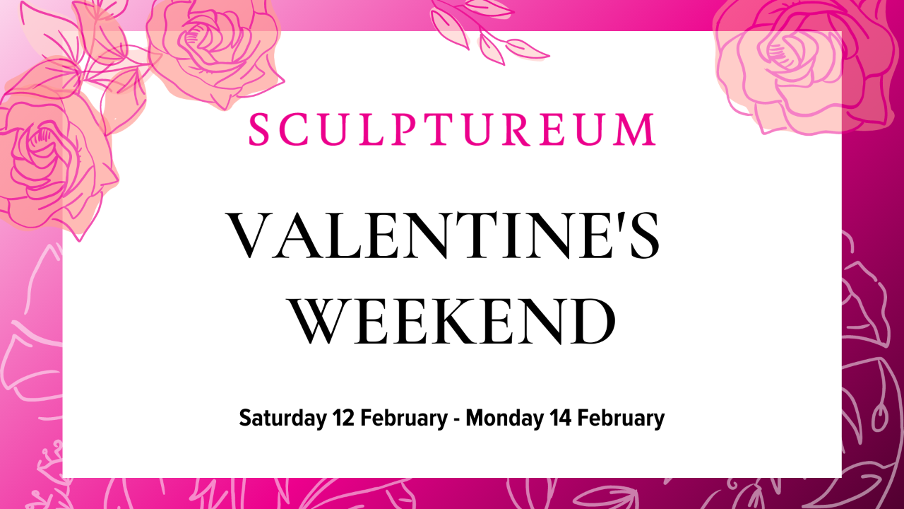 Z - Valentine's Weekend at Sculptureum