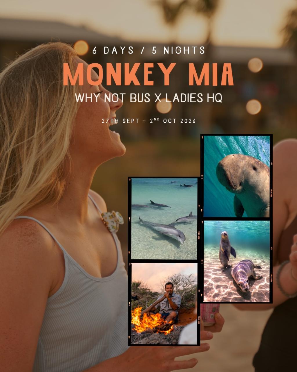 Ladies HQ x Why Not Bus Monkey Mia (Private Tour) Deposit