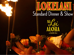 Updated - Na Lei Aloha - Oahu: Na Lei Aloha - Lokelani - Standard Dinner & Show