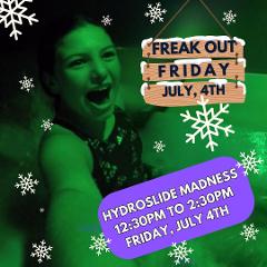 Hydroslide - Freak Out Friday