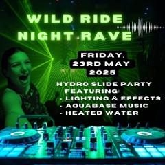 Wild Ride Night Rave