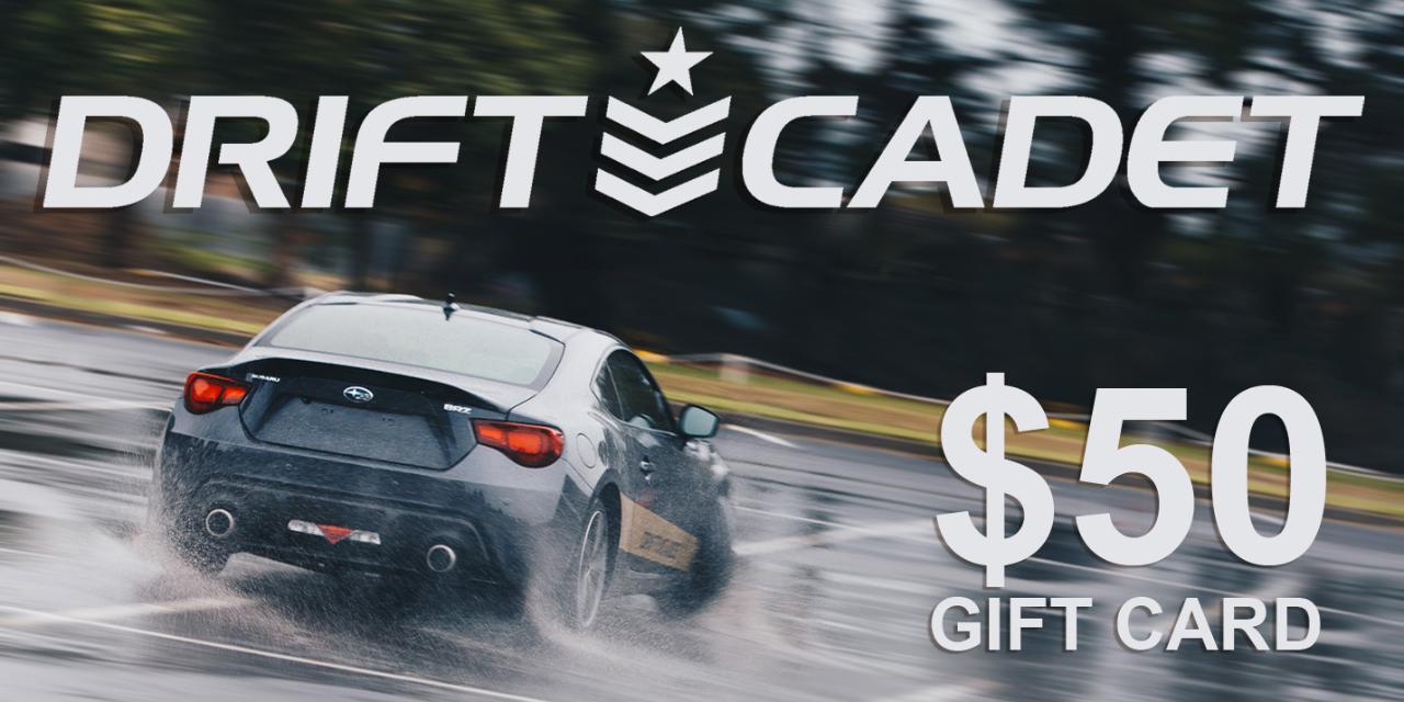 Drift Cadet - Gift Card - $50