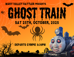 Ghost Train - Departs Saturday 25th October- Gympie to Amamoor (Return)