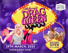 Melony’s Drag Queen Bingo Show - 29th March - Fundraiser (18+ Event)