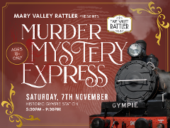 Murder Mystery Express - Departs Saturday 7th November - Gympie to Amamoor (Return)