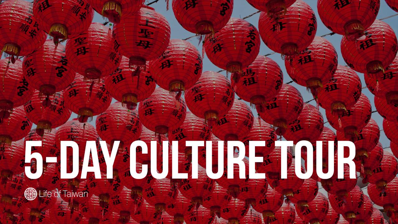 5-Day Private Culture Tour of Taiwan