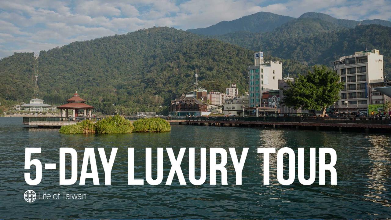5-Day Private Luxury Tour of Taiwan