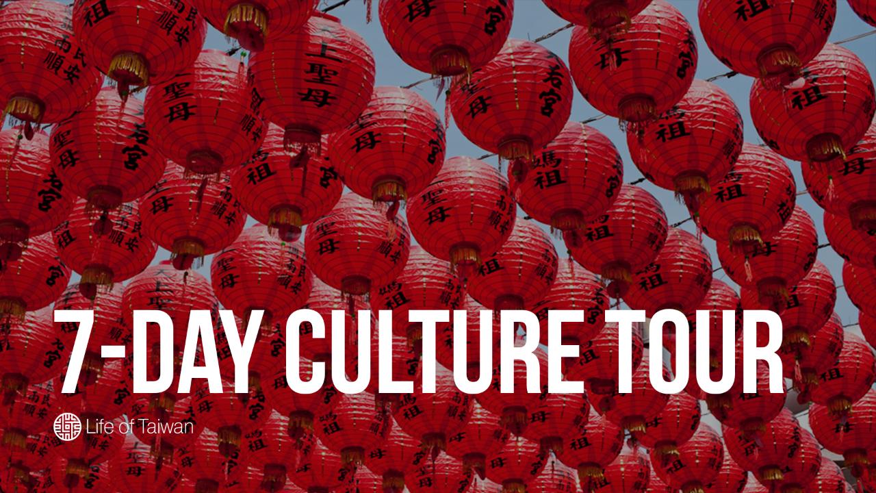 7-Day Private Culture Tour of Taiwan