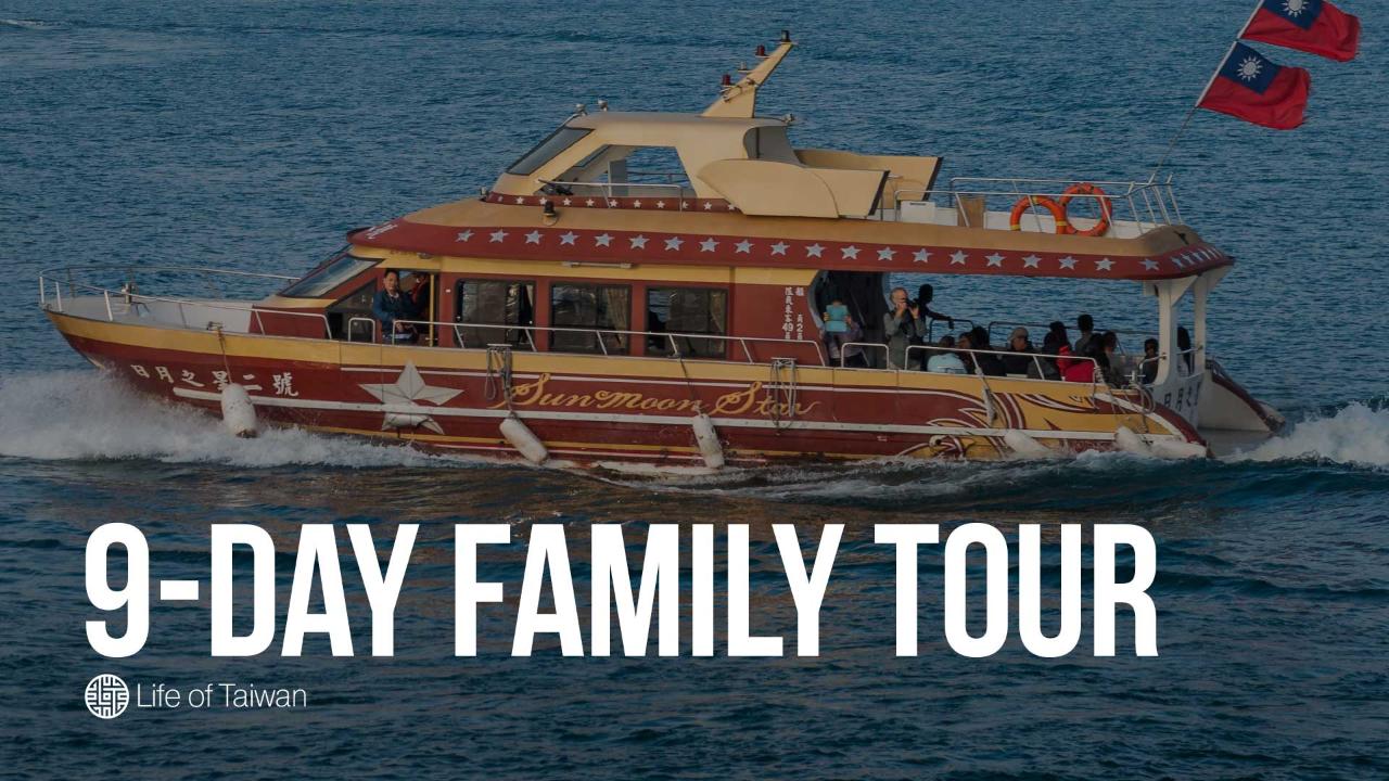 9-Day Private Family Tour of Taiwan