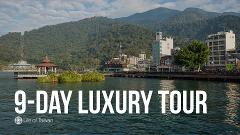 9-Day Private Luxury Tour of Taiwan