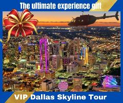 VIP Dallas Skyline Tour - Premium Flight Times -  Private Flight for 2- $578.  (Total experience approx. 30 minutes; Flight time, 18 minutes).  - WEBSITE SPECIAL: Fly up to 4 for $544 - 