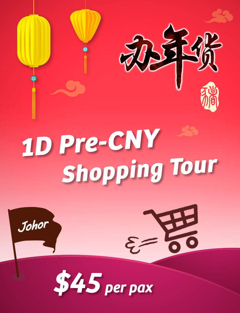 1 Day JB Pre CNY Shopping Tour