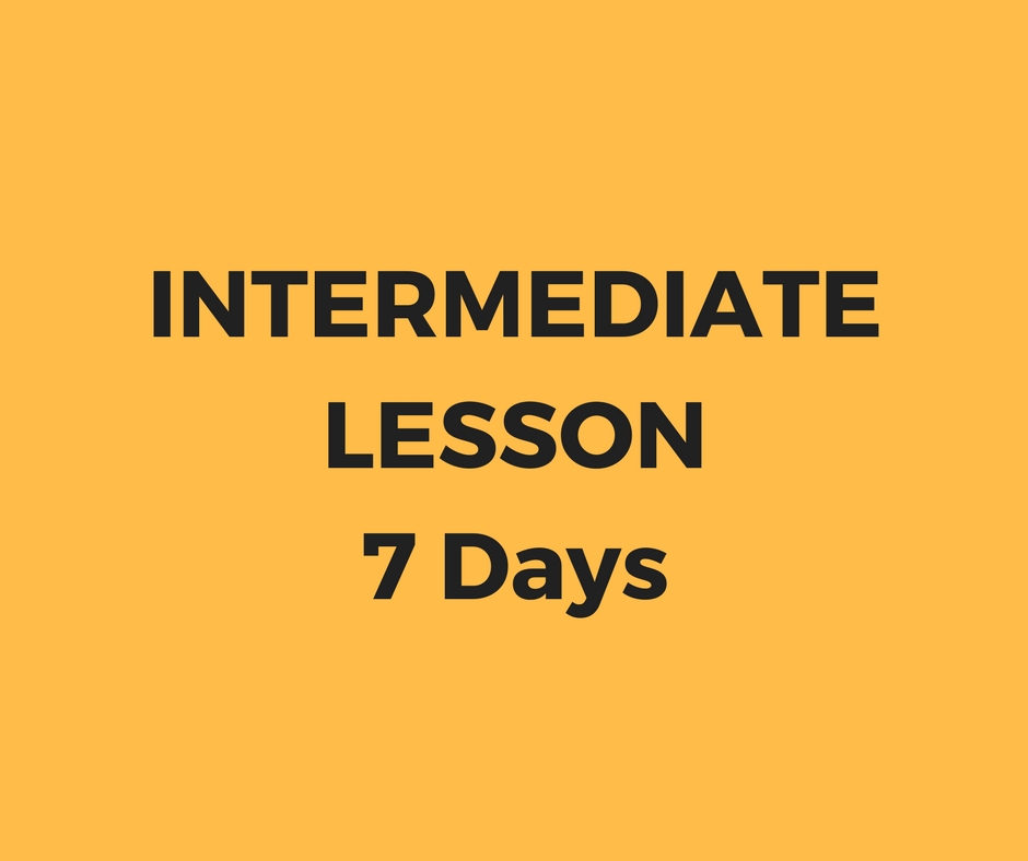 Intermediate lesson 7 days package