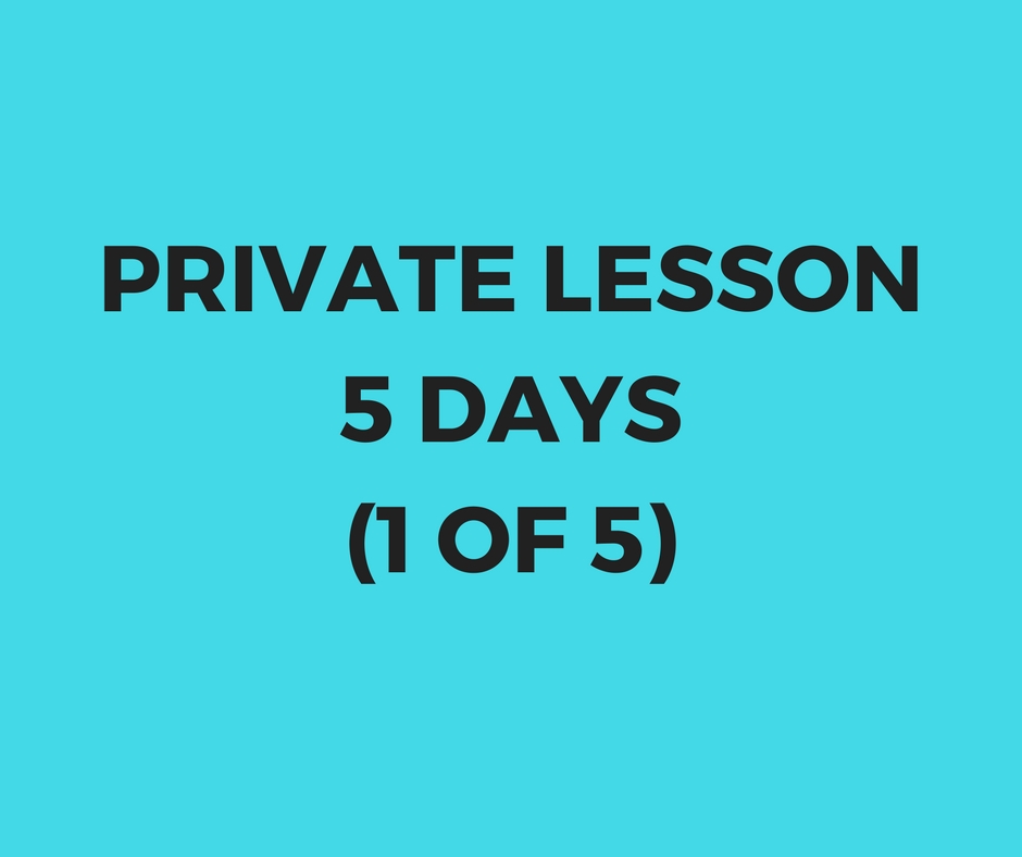 Private lesson 5 days package