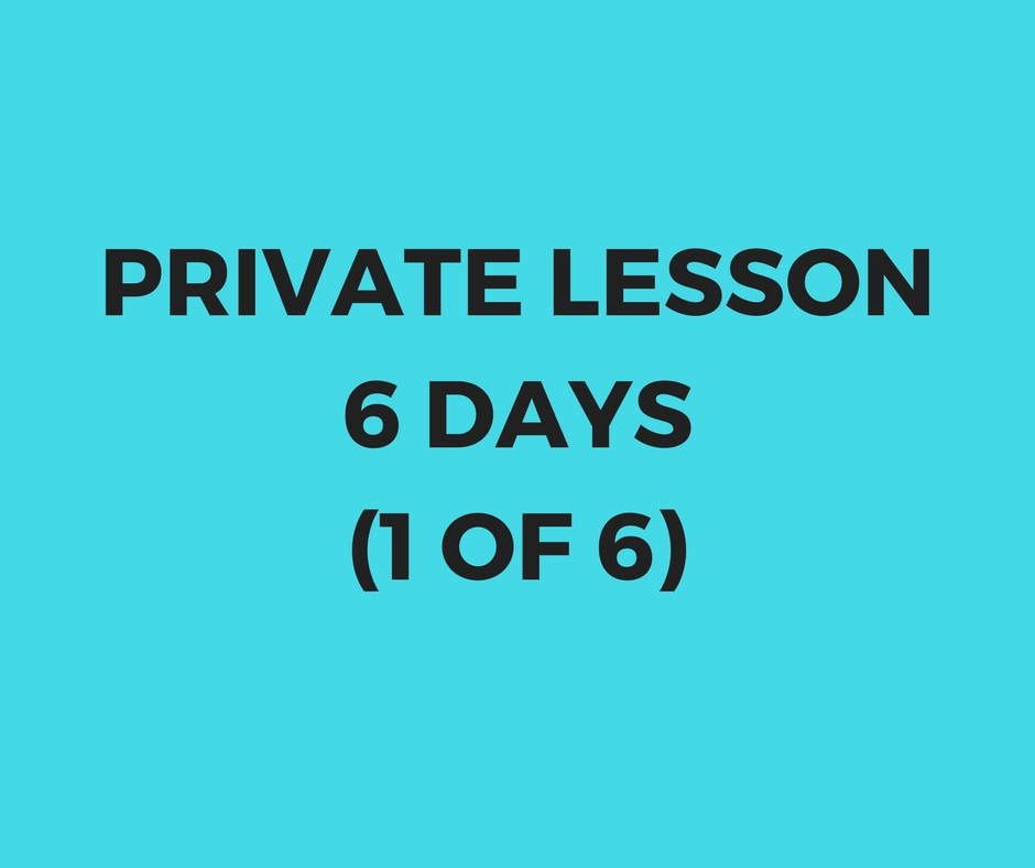 Private lesson 6 days package