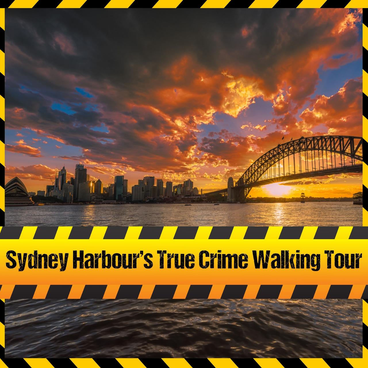 Sydney Harbour's True Crime Walking Tour