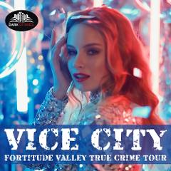 Vice City - Fortitude Valley's True Crime Tour