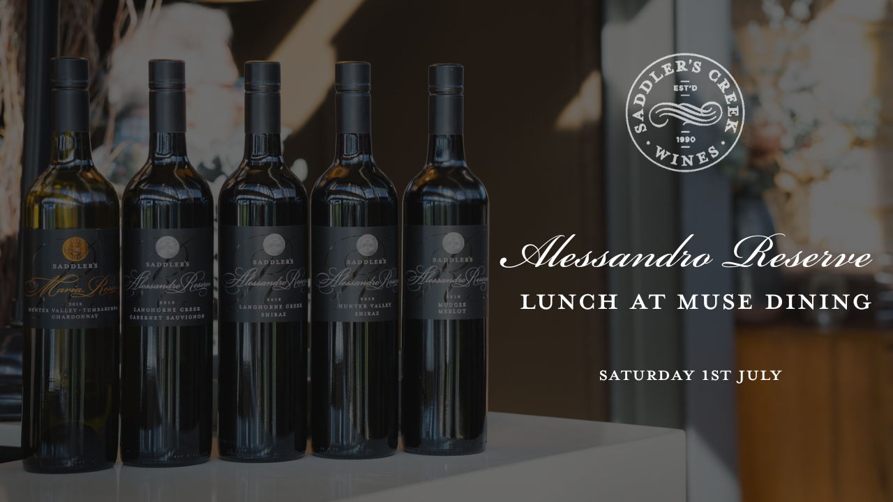 Alessandro Reserve Lunch @ Muse Dining - Saturday 1st July 2023