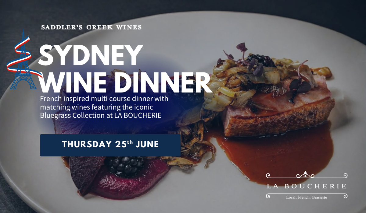 SYDNEY WINE DINNER - La Boucherie, Thursday 25th June