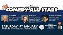 COMEDY ALL STARS  - SATURDAY 17TH JANUARY