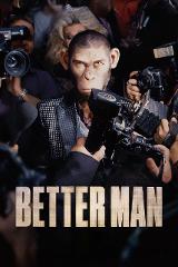 Wednesday 29 Jan 2025 | Better Man | MA15+