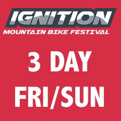 Ignition MTB Festival - 3 DAY