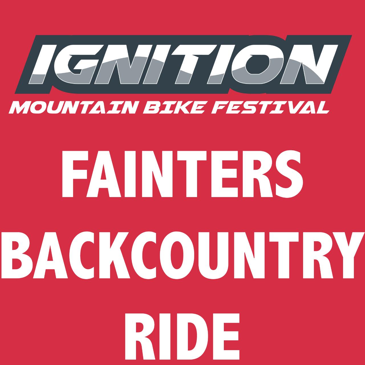 Ignition MTB Festival: FAINTERS BACKCOUNTRY RIDE