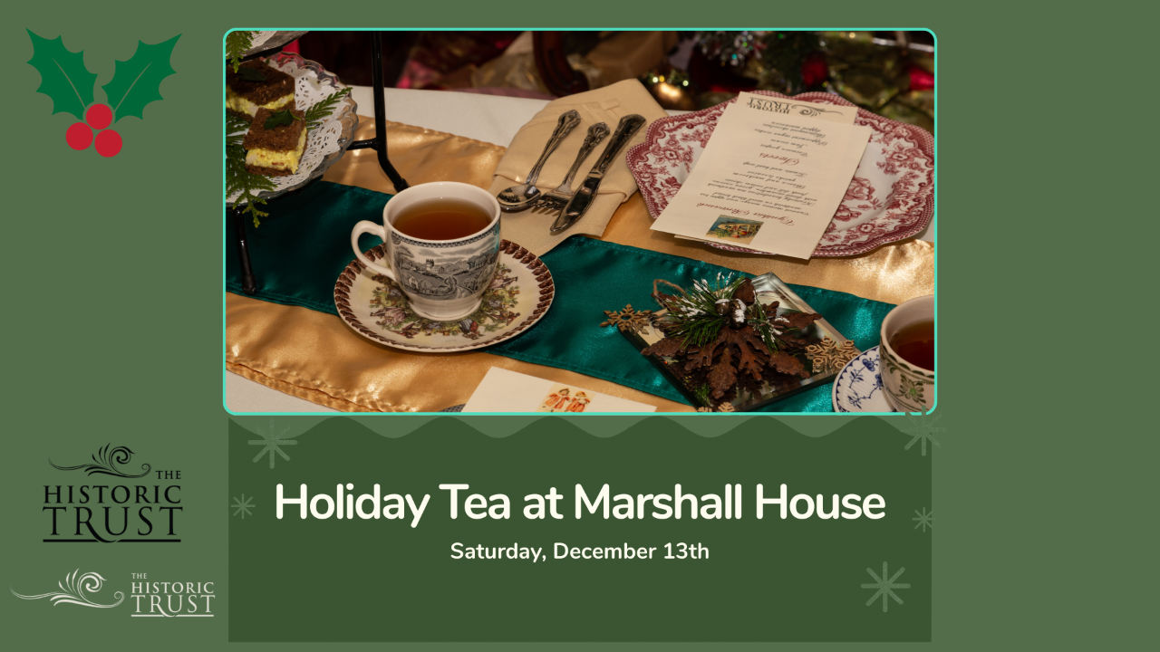 Holiday Tea at The Marshall House