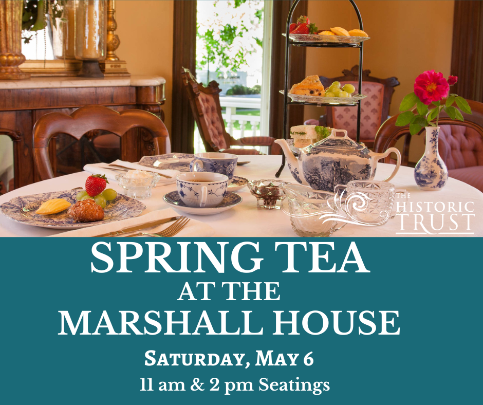 Spring Tea at The Marshall House