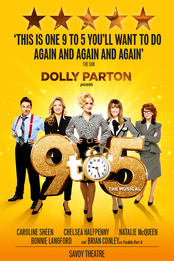 Dolly Parton presents 9 to 5 at Savoy Theatre, Strand - Wed 4th March 2020