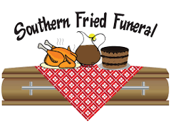 southern fried funeral 