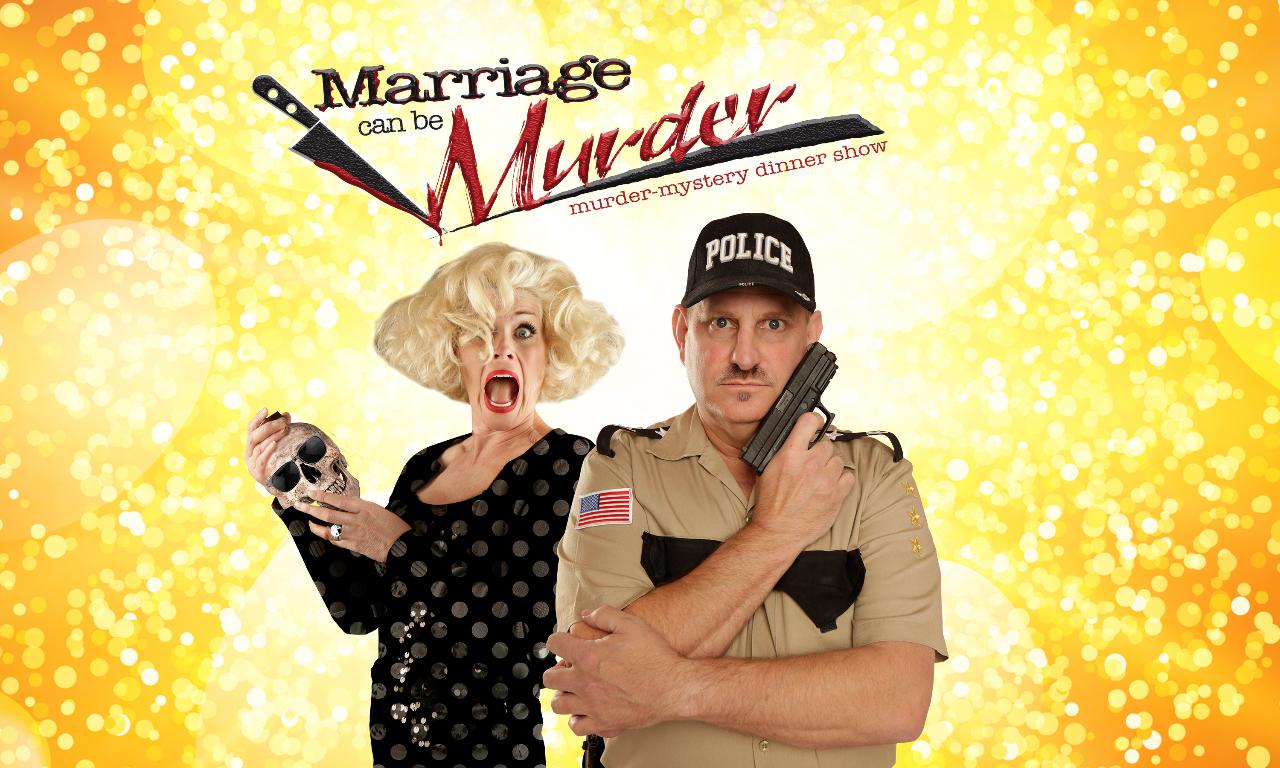 Marriage Can Be Murder - A LIVE Murder Mystery Dinner Show at Hennessey's Tavern